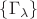 $\{\Gamma_{\lambda}\}$ $\{\Gamma_{\lambda}\}$