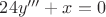 $\[24y''' + x = 0\]$