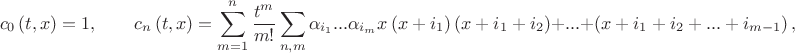 $${{c}_{0}}\left( t,x \right)=1,
\qquad{{c}_{n}}\left( t,x \right)=\sum\limits_{m=1}^{n}{\frac{{{t}^{m}}}{m!}}\sum\limits_{n,m}{{{\alpha }_{{{i}_{1}}}}}...{{\alpha }_{{{i}_{m}}}}x\left( x+{{i}_{1}} \right)\left( x+{{i}_{1}}+{{i}_{2}} \right)+...+\left( x+{{i}_{1}}+{{i}_{2}}+...+{{i}_{m-1}} \right),$$