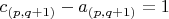 $c_{(p, q+1)}-a_{(p, q+1)}=1$