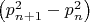 $\left( {p_{n + 1}^2 - p_n^2} \right)$