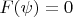 $F(\psi)=0$