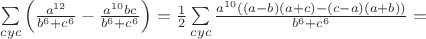 $\sum\limits_{cyc}\left(\frac{a^{12}}{b^6+c^6}-\frac{a^{10}bc}{b^6+c^6}\right)=\frac{1}{2}\sum\limits_{cyc}\frac{a^{10}((a-b)(a+c)-(c-a)(a+b))}{b^6+c^6}=$