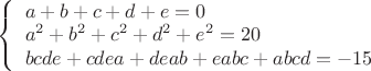 $\left\{\begin{array}{l}a+b+c+d+e=0 \\ a^2+b^2+c^2+d^2+e^2=20\\ bcde+cdea+deab+eabc+abcd=-15\end{array}\right$