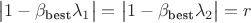 $$\bigl|1-\beta_\text{best}\lambda_1\bigr|=\bigl|1-\beta_\text{best}\lambda_2\bigr|=r$$