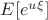 $E[e^{u\xi}]$