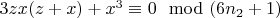 $3z x(z +x) +x^3\equiv 0\mod (6n_2 +1)$