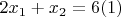 $2x_1+x_2=6 (1)$