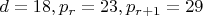 $d=18, p_r=23, p_{r+1}=29$