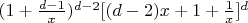 $(1+\frac{d-1}{x})^{d-2}[(d-2)x+1+\frac{1}{x}]^d$