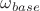 $\omega_{base}$