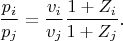$$\frac{p_i}{p_j} = \frac{v_i}{v_j} \frac{1 + Z_i}{1 + Z_j}.$$