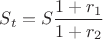 $S_t = S \dfrac{1+r_1}{1+r_2}$