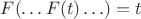 $F(\ldots F(t) \ldots)=t$