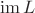 $\operatorname{im} L$