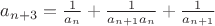 $a_{n+3}=\frac{1}{a_n}+\frac{1}{a_{n+1}a_n}+\frac{1}{a_{n+1}}$