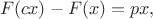 $$
F(cx)-F(x)=px,
$$