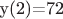 y(2)=72