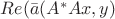 $Re(\bar a (A^* A x, y)$