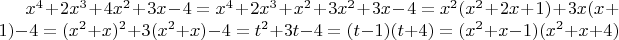 $x^4+2x^3+4x^2+3x-4=x^4+2x^3+x^2+3x^2+3x-4=x^2(x^2+2x+1)+3x(x+1)-4=(x^2+x)^2+3(x^2+x)-4=t^2+3t-4=(t-1)(t+4)=(x^2+x-1)(x^2+x+4)$