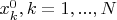 $x_k^0,k=1,...,N$