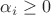 $\alpha_i\geq0$