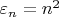$\varepsilon_n=n^2$
