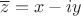 $\overline{z}=x-iy$