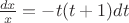 $\frac{dx}{x} = -t(t+1)dt$
