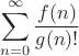 $$\sum\limits_{n=0}^{\infty}\frac{f(n)}{g(n)!}$$$