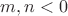$m,n<0$