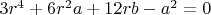 $3r^4+6r^2{a}+12rb-a^2=0$