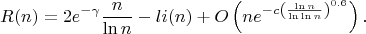 $$R(n)=2e^{-\gamma}\frac n{\ln n}-li(n)+O\left(ne^{-c\left(\frac{\ln n}{\ln\ln n}\right)^{0.6}}\right).$$