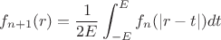 $$f_{n+1}(r) = \frac{1}{2E} \int_{-E}^E f_n(|r-t|) dt$$