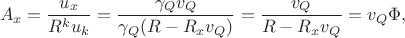 $$A_x = \frac{u_x}{R^ku_k}= \frac{\gamma_Q v_Q}{\gamma_Q(R-R_xv_Q)} = \frac{v_Q}{R-R_xv_Q}=v_Q\Phi,$$