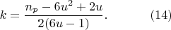 $$ k = \frac{n_{p} - 6u^{2} + 2u}{2(6u - 1)}. ~~~~~~~~~~ (14)$$