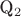 Q_2$ Q_2$