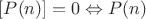 $[P(n)]=0 \Leftrightarrow P(n)$