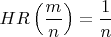$HR\left(\dfrac{m}{n}\right) = \dfrac{1}{n}$