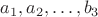 $ a_1, a_2, \dots, b_3 $