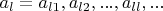 $a_l = a_{l1}, a_{l2}, ..., a_{ll}, ...$