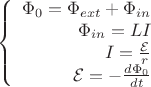 $$\left\{
\begin{array}{rcl}
 \Phi_{0} = \Phi_{ext} +\Phi_{in}  \\
 \Phi_{in}=LI \\
I=\frac{\mathcal{E}}{r} \\
\mathcal{E}=-\frac{d \Phi_{0}}{d t}
\end{array}
\right.$$
