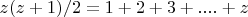 $z(z+1)/2 = 1+2+3+....+ z$