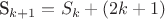 S_{k + 1}  = S_k  + (2k + 1)