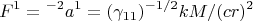 $$
          F^1=с^{-2}a^1=
(\gamma_{11})^{-1/2}kM/(cr)^2
$$