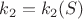 $  k_2=k_2(S)$