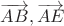 $\overrightarrow{AB},\overrightarrow{AE}$