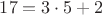 $17=3\cdot 5 +2$