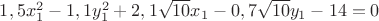 $1,5x_1^2-1,1y_1^2+2,1\sqrt{10}x_1-0,7\sqrt{10}y_1-14=0$ $1,5x_1^2-1,1y_1^2+2,1\sqrt{10}x_1-0,7\sqrt{10}y_1-14=0$
