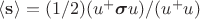 $\langle \mathbf{s} \rangle=(1/2)(u^+ \boldsymbol{\sigma} u)/(u^+u)$